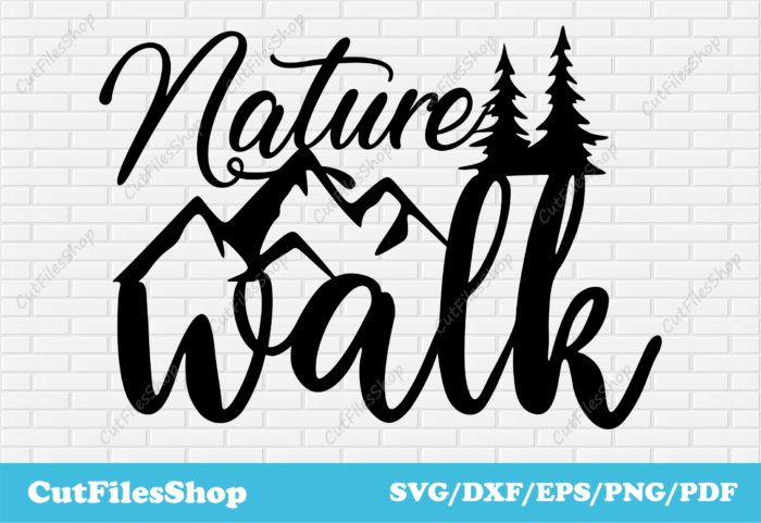 Nature walk svg, t-shirt design ideas, nature cricut files, png for sublimation, svg for sticker making, cup designs cricut, svgs 2022, dxf 2022, vector stock, free svg, graphics t-shirt designs, camping svgs