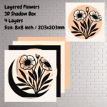 Layered Flowers 3D Shadow Box, CNC & Cricut Cutting Files, DIY Craft Design